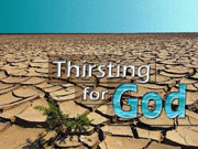 3/3/2013 message: Thirsting for God