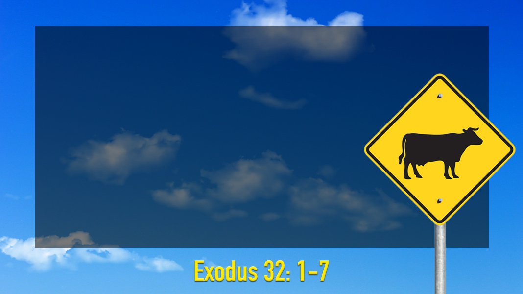 Commandments-6-18-23-Idols-Exodus-32