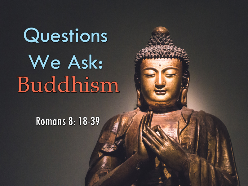 Questions-7-28-19-Buddhism-1