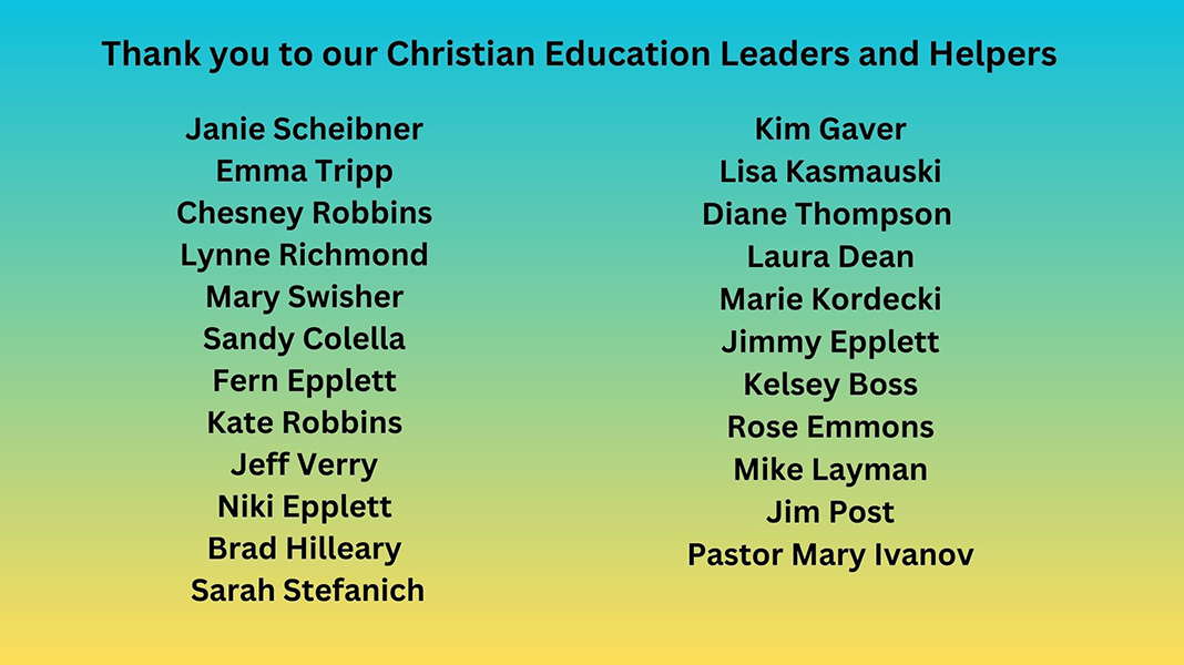 Thank you to our Christian Education Leaders and Helpers - 1