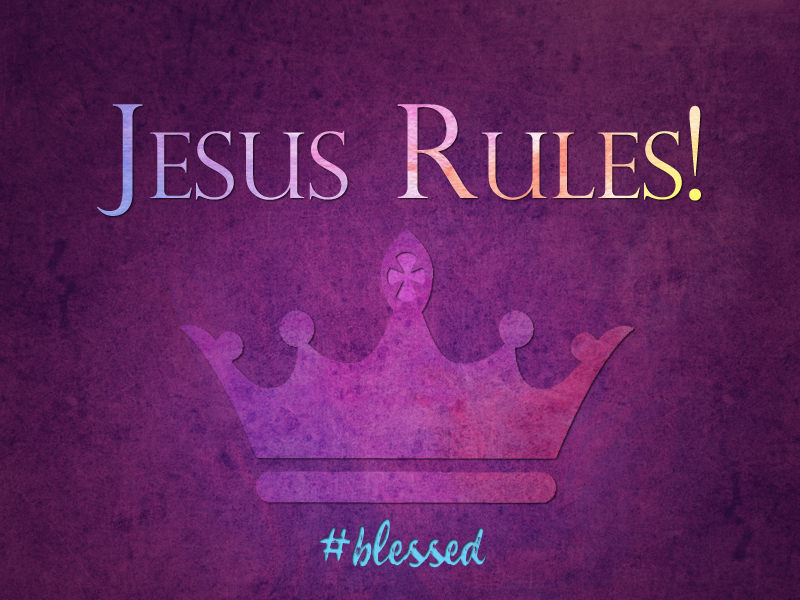 Jesus Rules 1