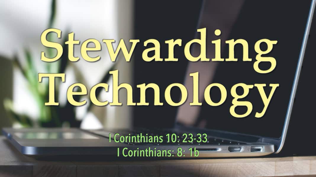 August 25, 2024: “Stewarding Technology”