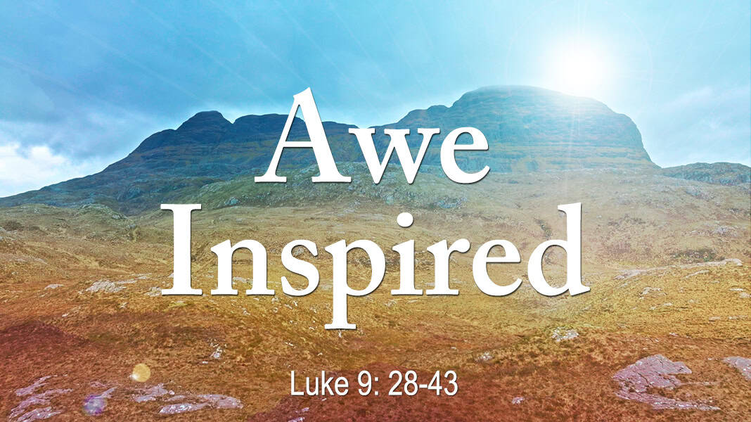 March 2, 2025: “Awe Inspired”