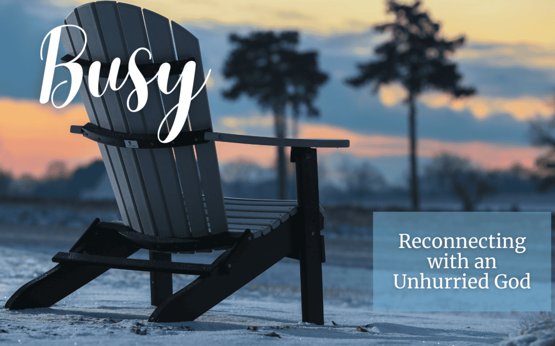 May 20, 2025 Worship Brainstorming: “Busy”